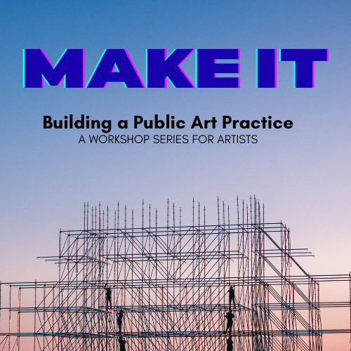 Make It Workshop Series